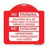 Signmission No Parking Violators Will Be Towed Away at Vehicle Owners Expense No Estacione Infra, RW-1818-23594 A-DES-RW-1818-23594